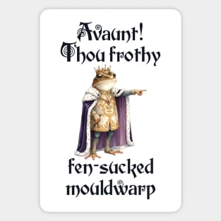 Frog or Toad King Using Faux Shakespearean Insults Magnet